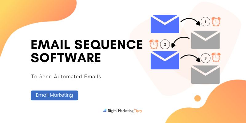 Email Sequence Software
